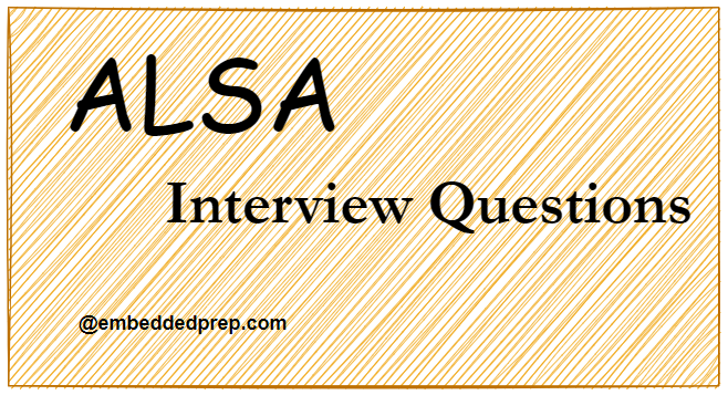 ALSA interview questions