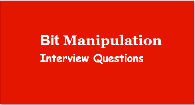 Bit-Manipulation-Interview-Questions with embeddedprep.com