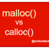 Dynamic Memory Allocation malloc() vs calloc()