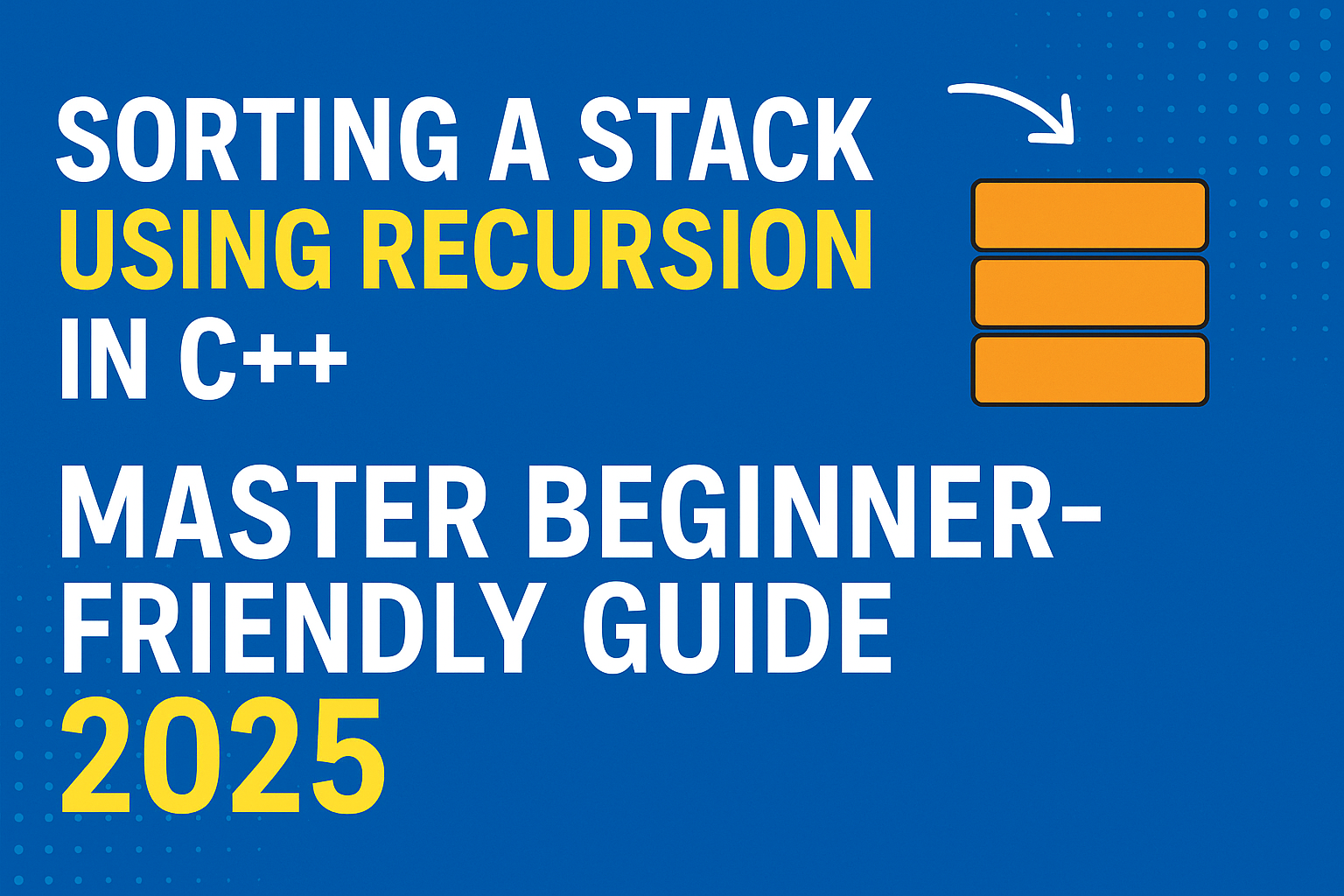 Sorting a Stack Using Recursion