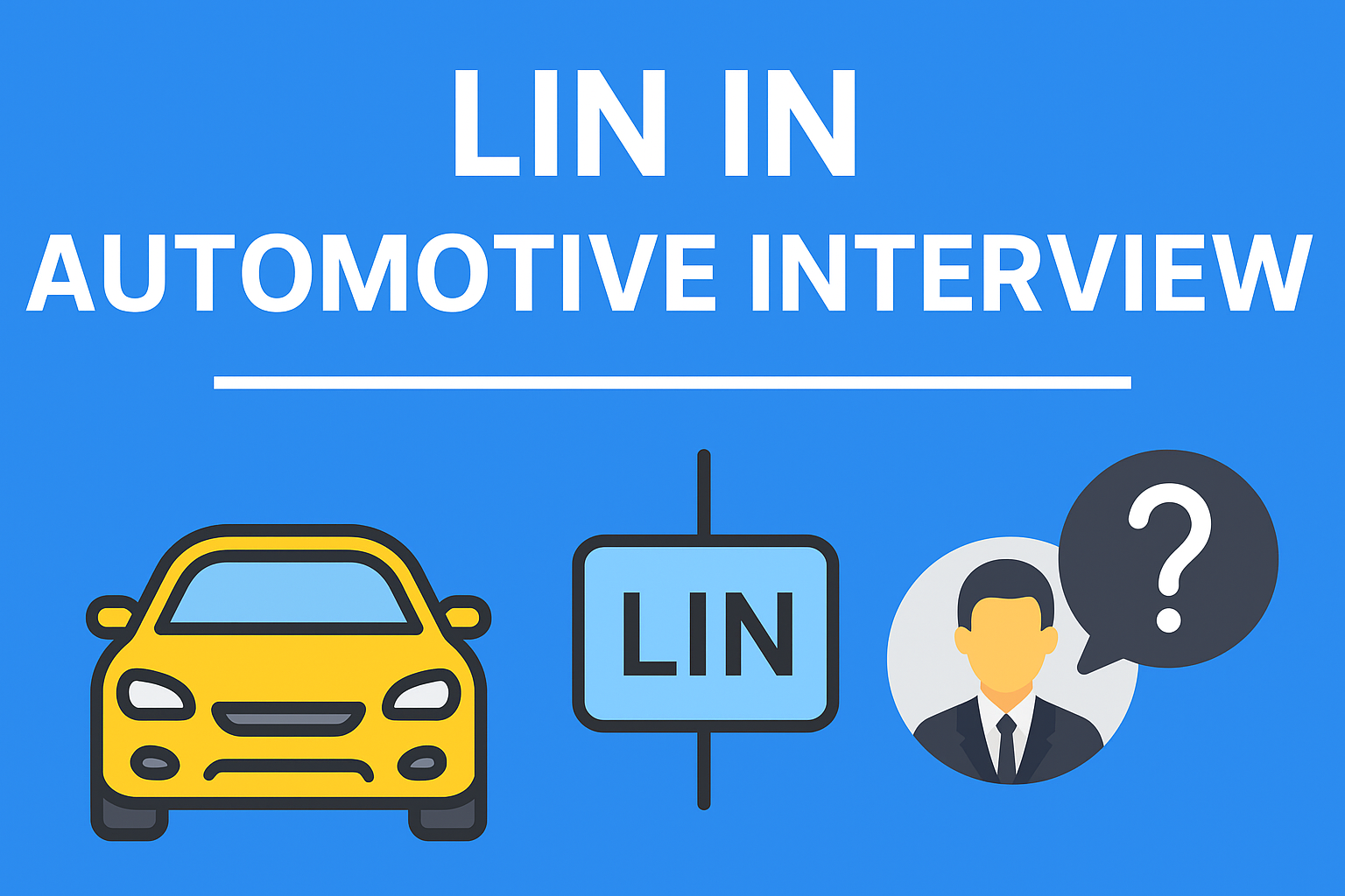 LIN in Automotive Interview Master