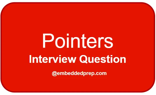 Pointers Interview Question on C and C++